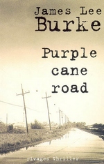 James Lee Burke - Purple Cane Road