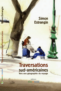 Traversations sud-américaines