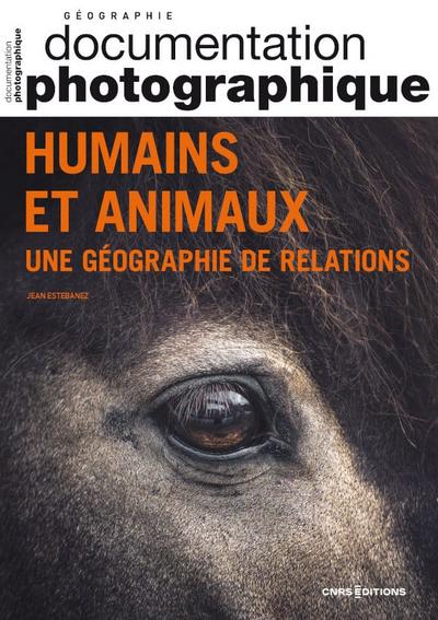 Humains et animaux – Une géographie de relations