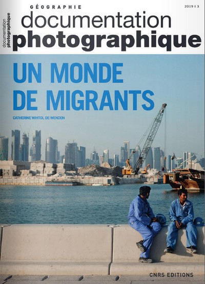 Un monde de migrant (CNRS Éditions)